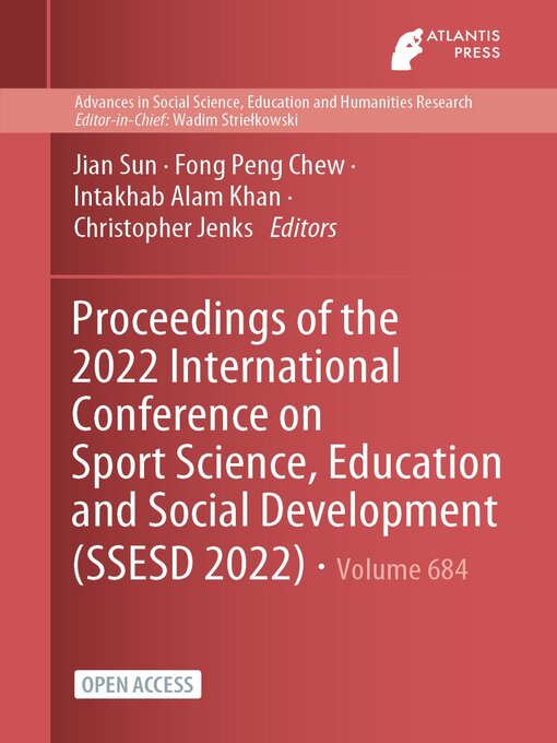 Title details for Proceedings of the 2022 International Conference on Sport Science, Education and Social Development (SSESD 2022) by Jian Sun - Available